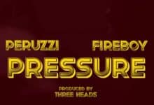 Peruzzi – Pressure Ft. Fireboy DML