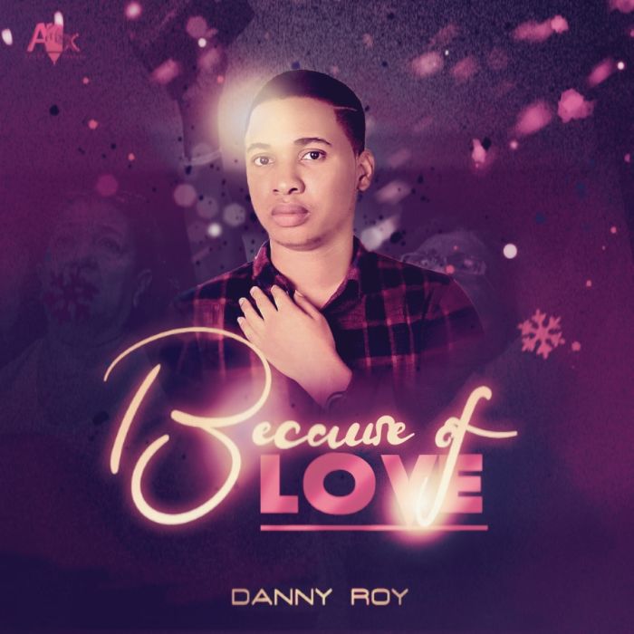 Danny Roy – Because Of Love