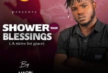 Maobi – Shower Your Blessing (A Strive For Grace)