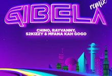 Rayvanny – Gibela (Remix) Ft. Chino Kidd, Mfana Kah Gogo & s2kizzy