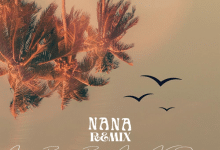 Joshua Baraka – NANA Remix ft. King Promise, Bien & Joeboy