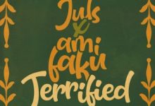 Juls – Terrified ft Ami Faku