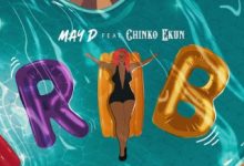 May D – Rock Your Body ft Chinko Ekun