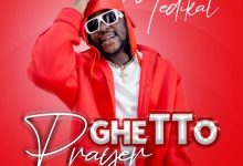 Medikal – Ghetto Prayer