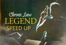 Chronic Law – Legend Speed Up