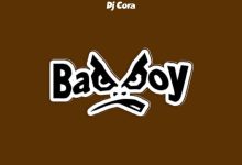 DJ Cora – Bad Boy