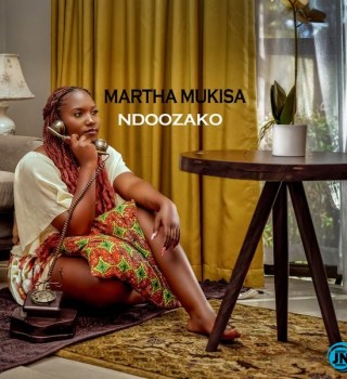 Martha Mukisa – Ndoozako