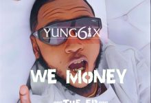 Yung6ix – Onome (My Own) ft. Og Rah & Kpee