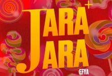 Efya – Jara Jara