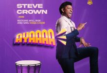 Steve Crown – Ayaaaa ft. NAWIRAS Mass Choir