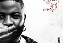 Skales – Don't Say Much