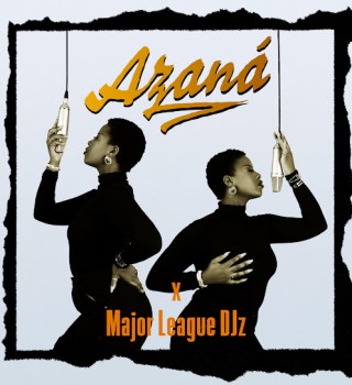 Azana – For a Reason ft. Major League Djz, Ntokzin, John Lundun & Phonikz